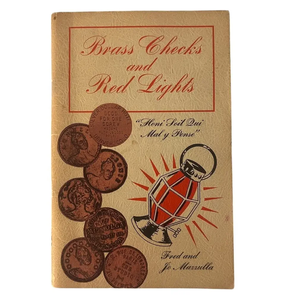 Vintage Brass Checks and Red Lights Mazzulla Denver Prostitution History 1966